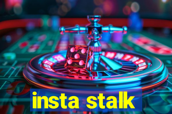 insta stalk